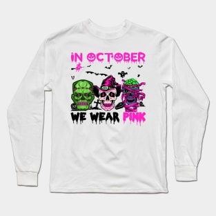 Skulls In October We Wear Pink Breast Cancer Awareness Long Sleeve T-Shirt